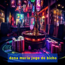 dona maria jogo do bicho